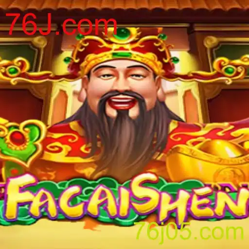 Descubra o Empolgante Mundo de FaCaiShen no 76J.com